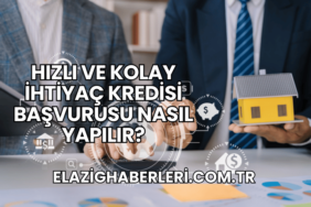 Hızlı ve Kolay İhtiyaç Kredisi Başvurusu Nasıl Yapılır?