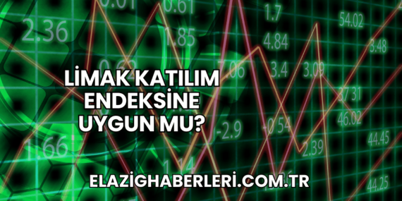 Limak Katılım Endeksine Uygun mu?