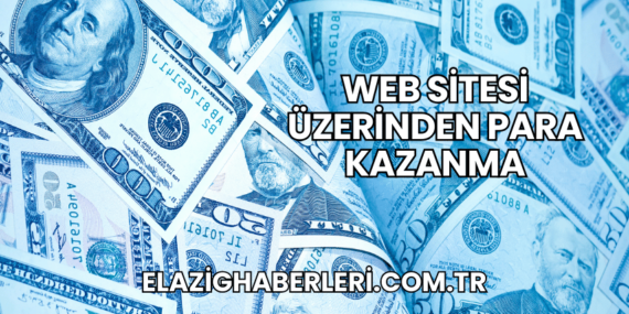 Web Sitesi Üzerinden Para Kazanma