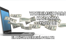 Yatırımsız Para Kazanma Yolları