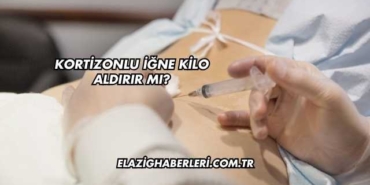 Kortizonlu İğne Kilo Aldırır mı?