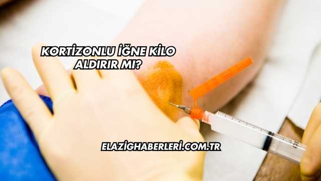 Kortizonlu İğne Kilo Aldırır mı?