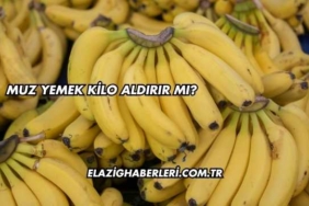 Muz Yemek Kilo Aldırır mı?