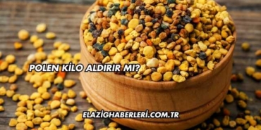 Polen Kilo Aldırır mı?