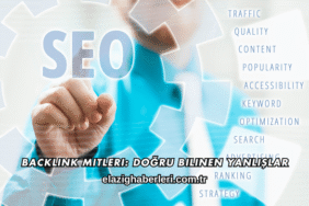Backlink Mitleri: Doğru Bilinen Yanlışlar