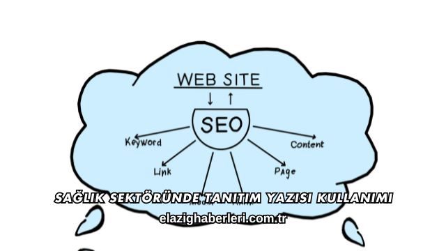 Sağlık Sektöründe Tanıtım Yazısı Kullanımı