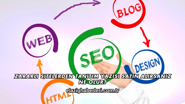 Zararlı Sitelerden Tanıtım Yazısı Satın Alırsanız Ne Olur?